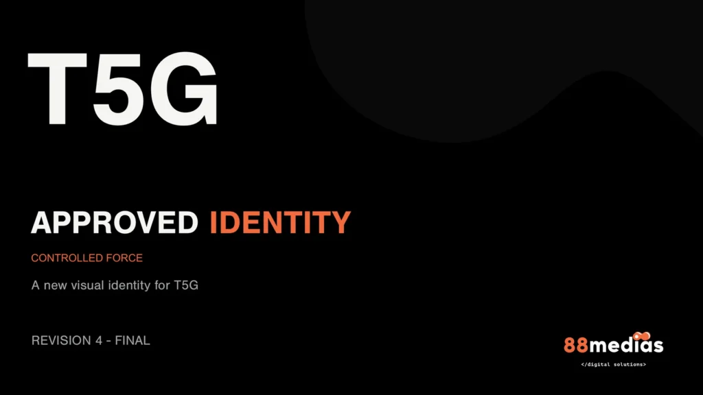 T5G — T5G approved identity — “Controlled Force”
